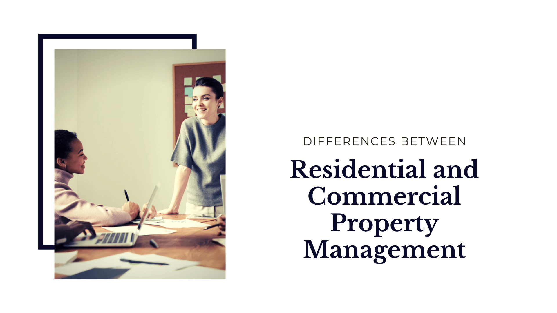 What are the Differences between LA County Residential and Commercial Property Management?